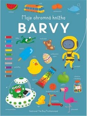 Moje ohromná knížka Barvy
