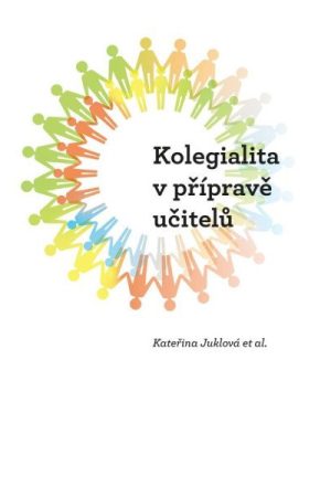 Kolegialita v přípravě budoucích učitelů
