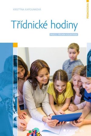 Třídnické hodiny - Práce s třídním kolektivem