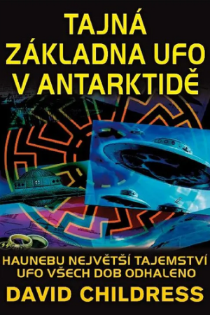 Tajná základna UFO v Antarktidě