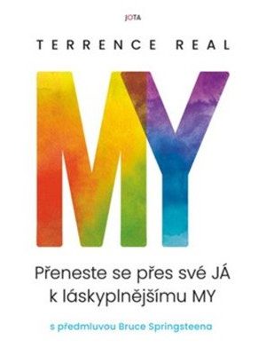 My - Přeneste se přes své JÁ k láskyplnějšímu MY