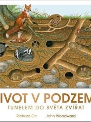 Život v podzemí - Tunelem do světa zvířat