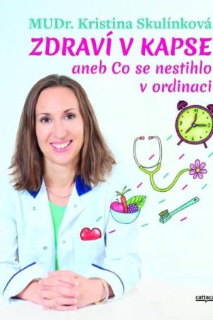 Zdraví v kapse aneb Co se nestihlo v ordinaci