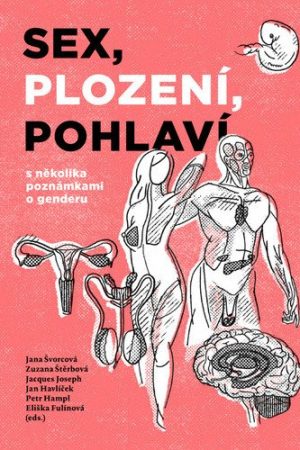 Sex, plození, pohlaví s několika poznámkami o genderu