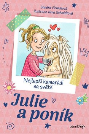 Julie a poník – Nejlepší kamarádi na světě