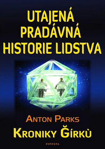 Utajená pradávná historie lidstva - Kroniky Girku