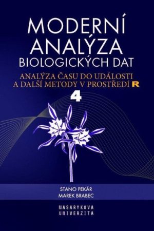 Moderní analýza biologických dat 4. díl - Analýza času do události a další metody v prostředí R