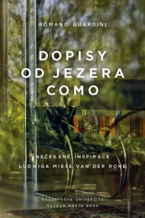 Dopisy od jezera Como - Nečekané inspirace Ludwiga Miese van der Rohe