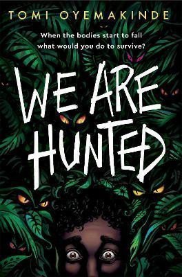We Are Hunted