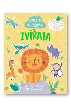 Velké samolepky Zvířata - Aktivity s více než 80 samolepkami