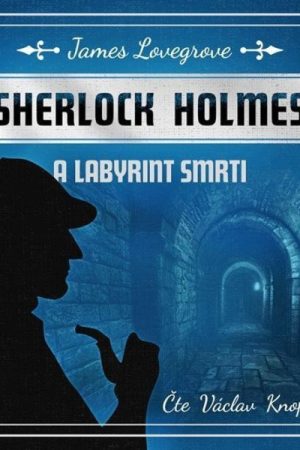 Fantastický Sherlock Holmes 5 – Labyrint smrti - CDmp3 (Čte Václav Knop)