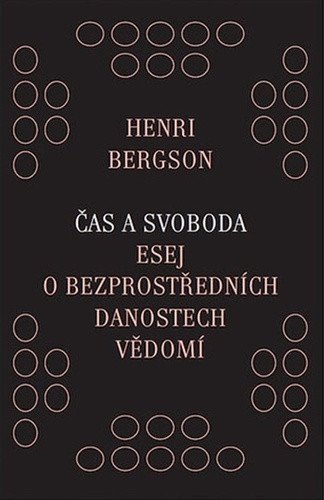 Čas a svoboda - Esej o bezprostředních danostech vědomí