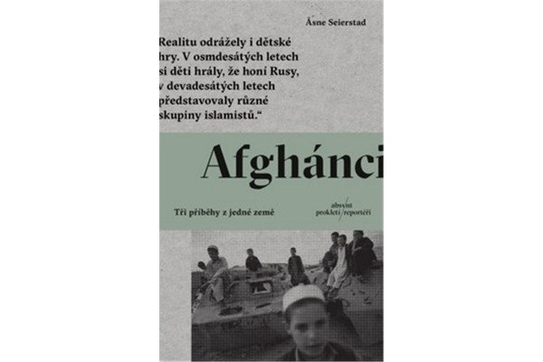 Afghánci - Tři příběhy z jedné země