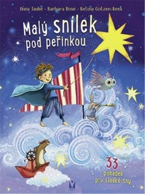 Malý snílek pod peřinkou – 33 pohádek pro sladké sny