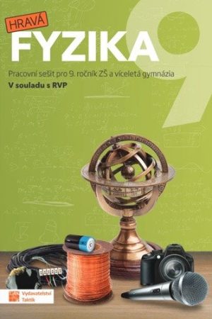 Hravá fyzika 9 - pracovní sešit (nová řada)