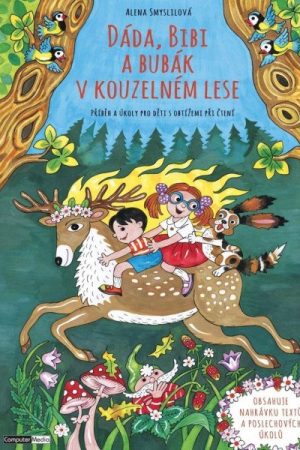 Dáda, Bibi a Bubák v kouzelném lese - Příběh a úkoly pro děti s obtížemi při čtení