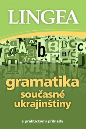 Gramatika současné ukrajinštiny s praktickými příklady