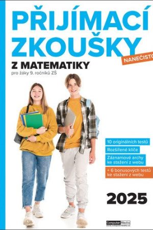 Přijímací zkoušky nanečisto z matematiky pro žáky 9. ročníků ZŠ (2025)
