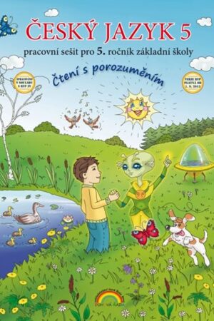 Český jazyk 5 - Pracovní sešit pro 5. ročník základní školy (čtení s porozuměním)