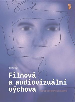 Filmová a audiovizuální výchova