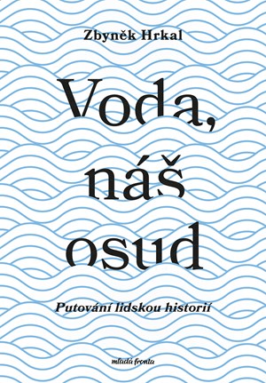 Voda, náš osud