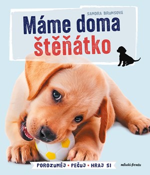Máme doma štěňátko