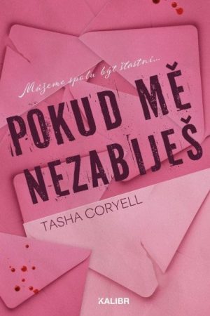 Pokud mě nezabiješ