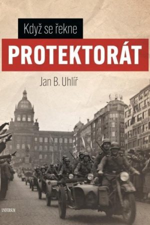 Když se řekne protektorát