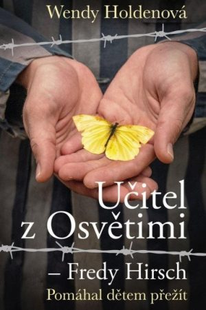 Učitel z Osvětimi – Fredy Hirsch