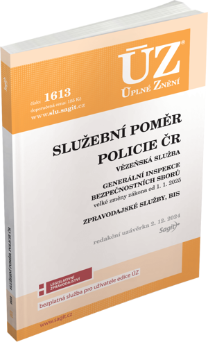 ÚZ 1613 Služební poměr příslušníků bezpečnostních sborů, Policie ČR, Vězeňská služba, BIS, Zpravodajské služby