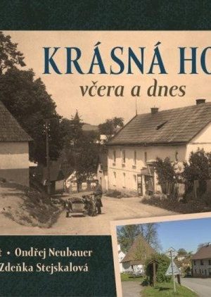 Krásná Hora včera a dnes