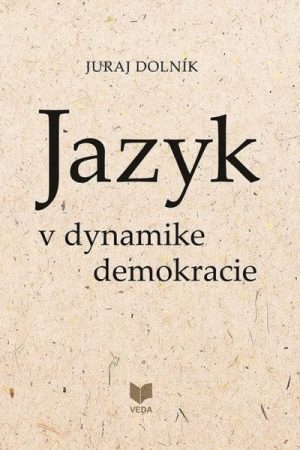 Jazyk v dynamike demokracie (slovensky)