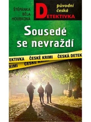 Sousedé se nevraždí
