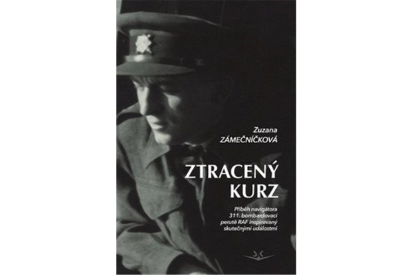 Ztracený kurz - Příběh navigátora 311. bombardovací perutě RAF