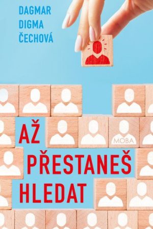Až přestaneš hledat