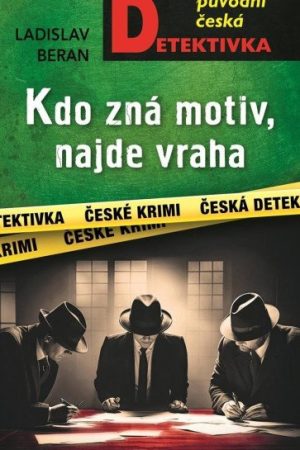 Kdo zná motiv, najde vraha