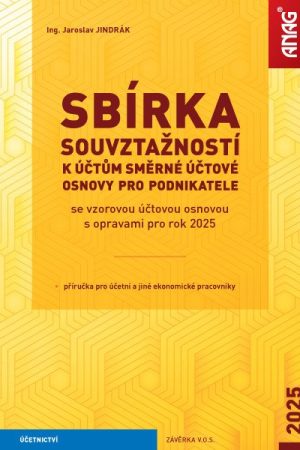 Sbírka souvztažností k účtům směrné účtové osnovy pro podnikatele se vzorovou účtovou osnovou s opravami pro rok 2025
