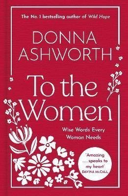 To the Women: The New Collection
