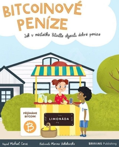 Bitcoinové peníze - Jak v městečku Bitville objevili dobré peníze