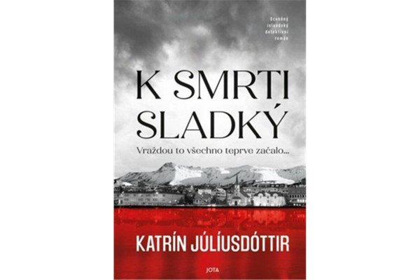 K smrti sladký
