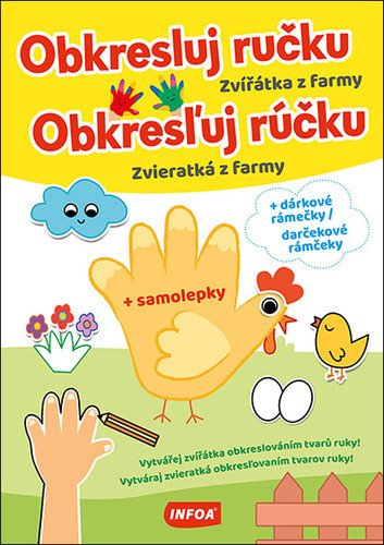 Obkresluj ručku - Zvířátka z farmy / Obkresľuj rúčku - Zvieratká z farmy + samolepky