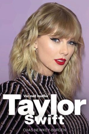 Taylor Swift - Víc než hudba