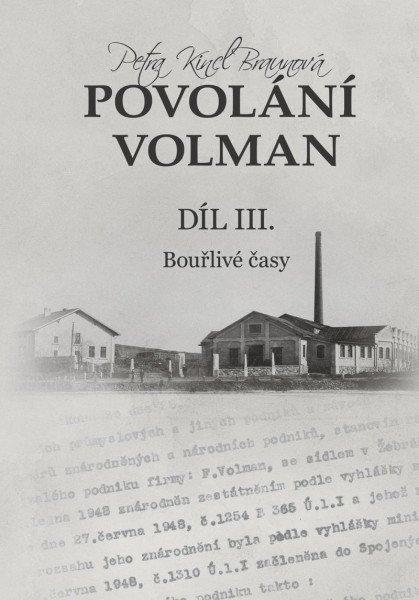 Povolání Volman díl III. - Bouřlivé časy