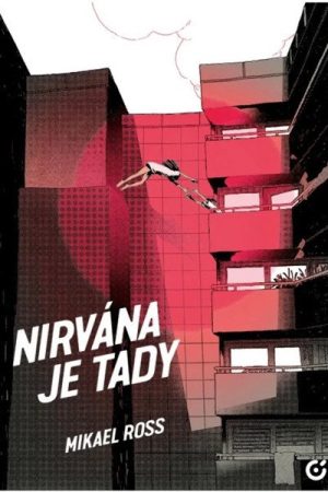 Nirvána je tady