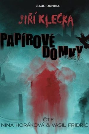 Papírové domky - CDmp3 (Čte Nina Horáková a Vasil Fridrich)
