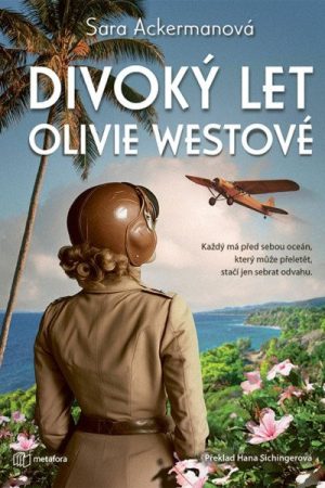 Divoký let Olivie Westové