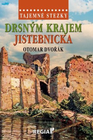 Tajemné stezky - Drsným krajem Jistebnicka