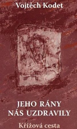 Jeho rány nás uzdravily - Křížová cesta