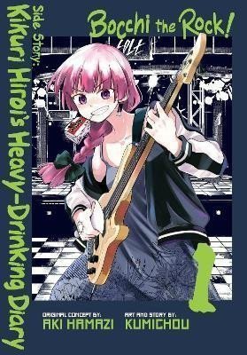 Bocchi the Rock! Side Story: Kikuri Hiroi´s Heavy-Drinking Diary, Vol. 1