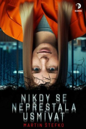 Nikdy se nepřestala usmívat